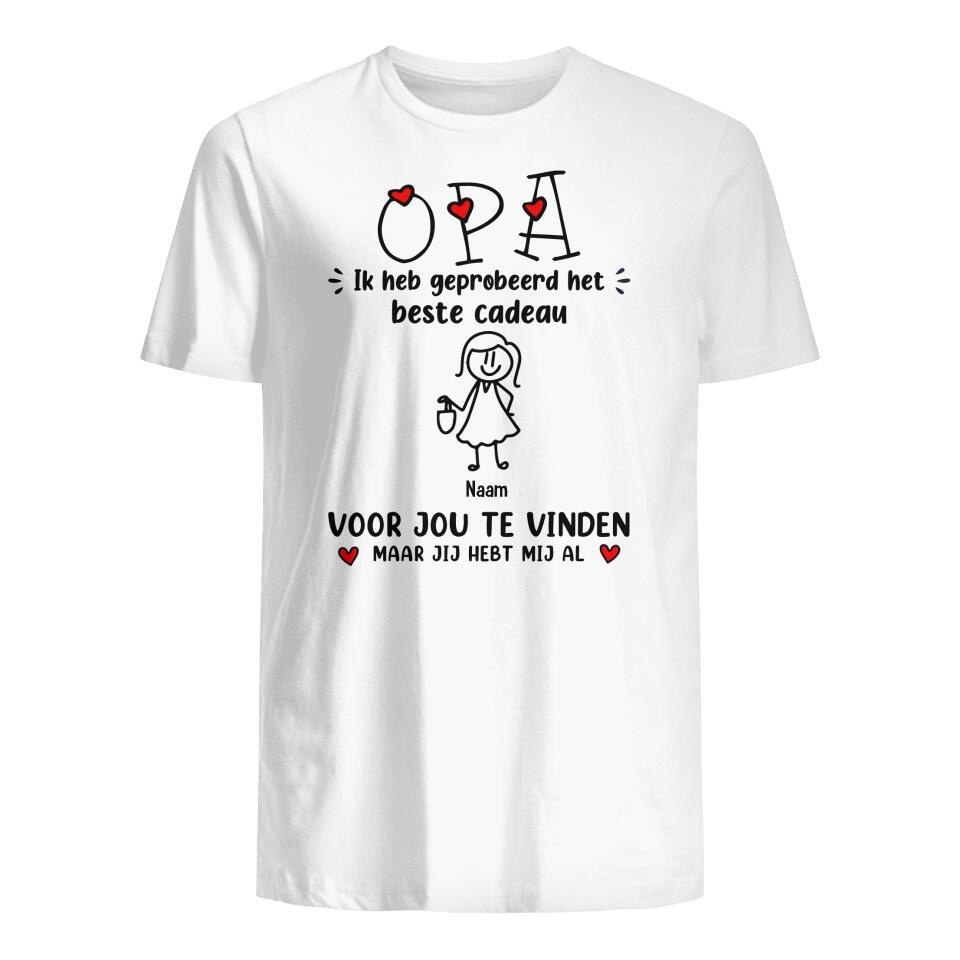 Gepersonaliseerd t shirt voor Papa Opa | Gepersonaliseerd cadeau voor Vader Opa | Papa Opa Ik heb Geprobeerd Het Beste Cadeau