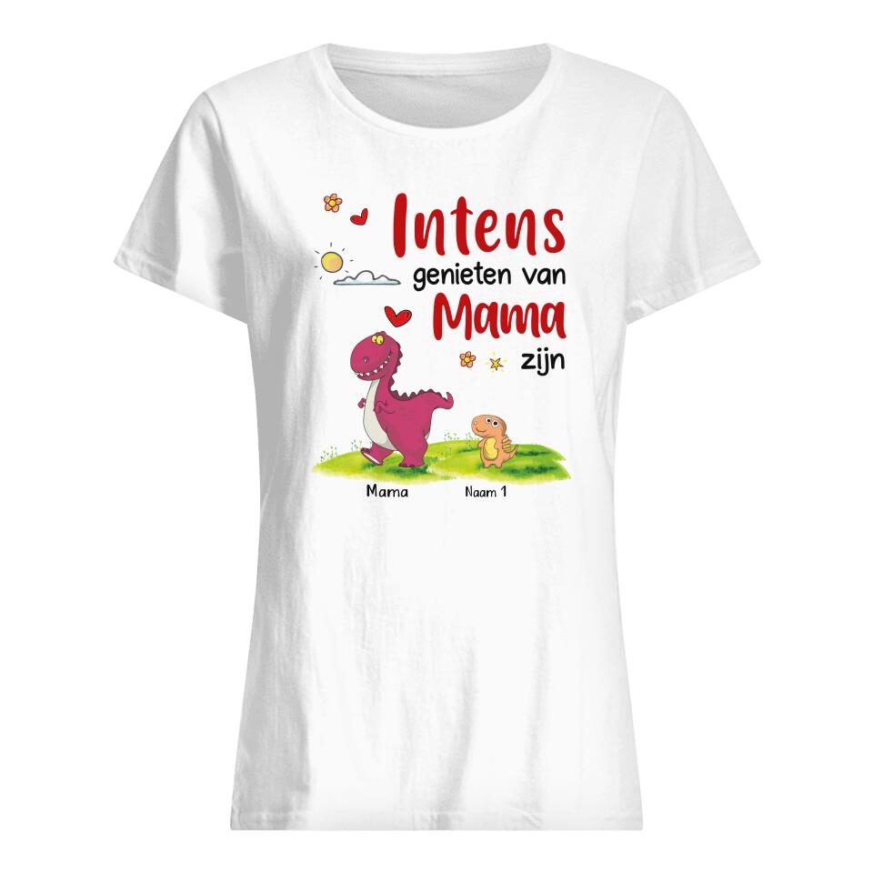 Gepersonaliseerd t shirt voor Mama | Gepersonaliseerd cadeau voor Mama | Intens Genieten Van Mama Zijn
