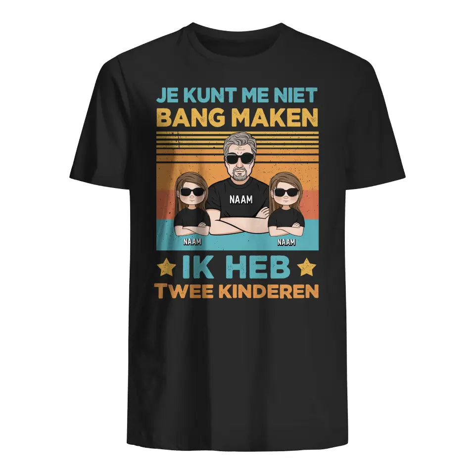 Gepersonaliseerd t shirt voor vader | Gepersonaliseerd cadeau voor Papa | Je Kunt Me Niet Bang Maken
