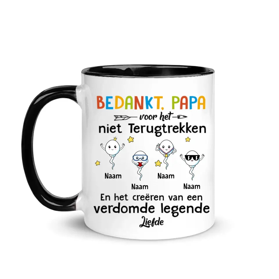 Gepersonaliseerd mok voor Papa | Gepersonaliseerd cadeau voor Vader | Bedankt Papa Voor Het Niet Terugtrekken