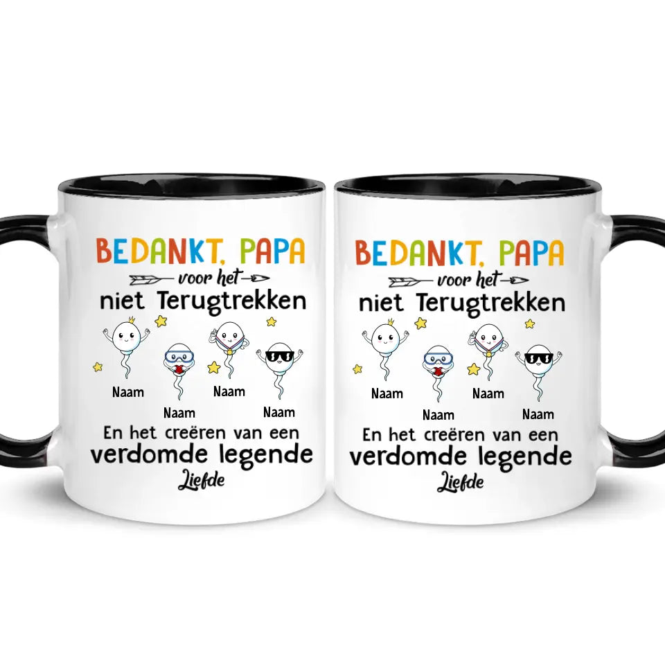 Gepersonaliseerd mok voor Papa | Gepersonaliseerd cadeau voor Vader | Bedankt Papa Voor Het Niet Terugtrekken
