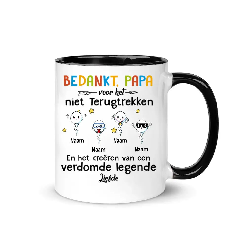 Gepersonaliseerd mok voor Papa | Gepersonaliseerd cadeau voor Vader | Bedankt Papa Voor Het Niet Terugtrekken