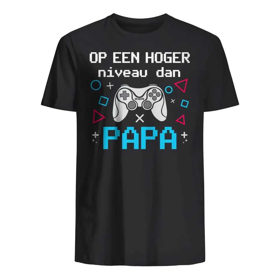 Gepersonaliseerd t shirt voor Nieuwe papa | Gepersonaliseerd cadeau voor Nieuwe vader | Op een hoger niveau dan papa