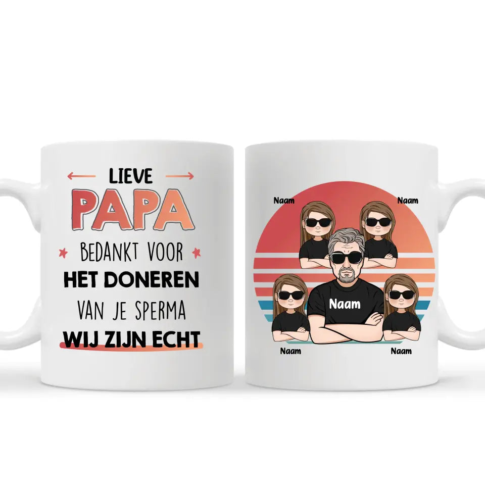 Gepersonaliseerd mok voor papa | Gepersonaliseerd cadeau voor vader | Lieve papa, bedankt voor het doneren van je sperma wij zijn echt
