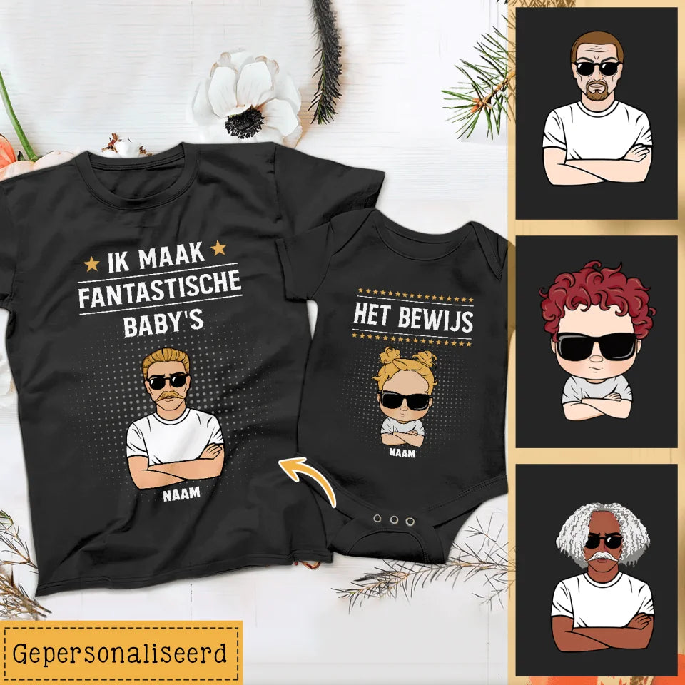 Ik Maak Fantastische Baby | Gepersonaliseerd bijpassend T-shirt voor Papa en Baby