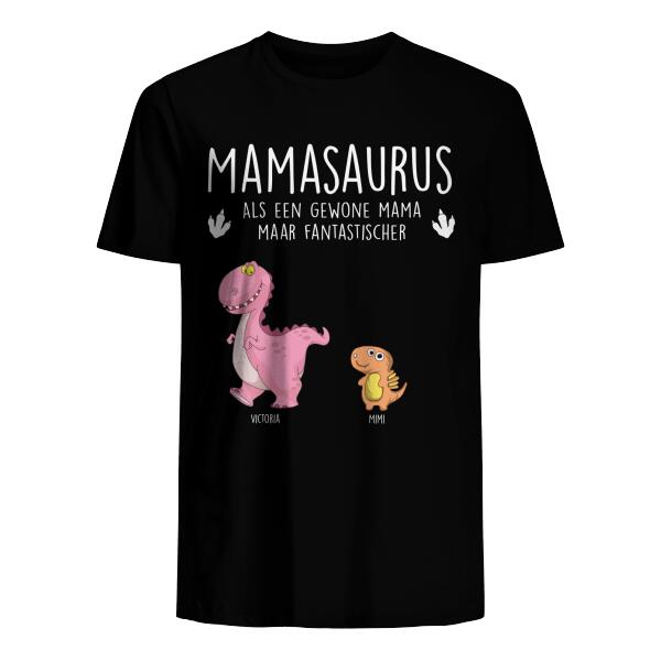 Personaliseerbaar Unisex T-shirt Voor Mama Mamasaurus Gewone Mama Maar Fantastischer