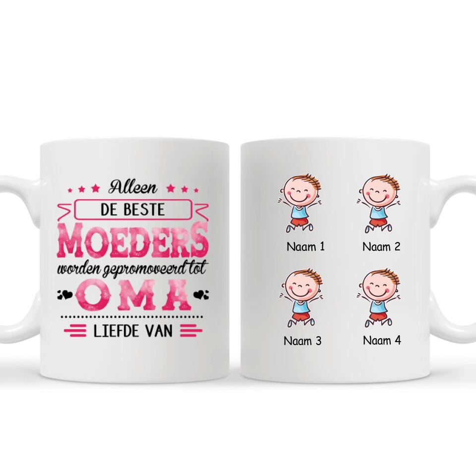 Gepersonaliseerd mok voor Oma | Gepersonaliseerd cadeau voor Grootmoeder | Alleen De Beste Moeders Worden Gepromoveerd Tot Oma