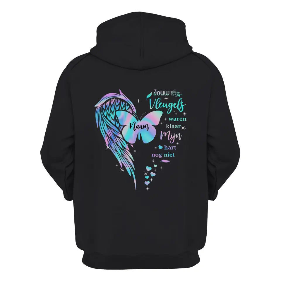 Gepersonaliseerd hoodie voor Mama| Gepersonaliseerd cadeau voor Moeder | Jouw Vleugels Waren Klaar, Mijn Hart Nog Niet